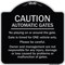 Signmission Designer Series-Caution Automatic Gates No Playing Gate Is Timed For One, 18" x 18", BS-1818-9992 A-DES-BS-1818-9992 - alternate 1